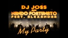 Dj Joss Ftnando Fortunato My Party 2011soner Mix
