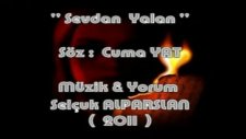Cuma Yat & Selçuk Alparslan - Sevdan Yalan