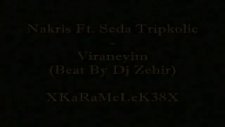 Nakris Ftseda Tripkolic Viraneyim 2011 İlk ;defa Bende By-Hayalet Yani By Arif