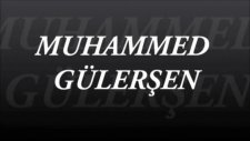 Anlat Bana Sevgili ...muhammed Gülerşen