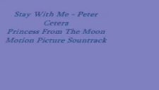 Peter Cetera - Stay With Me Ost