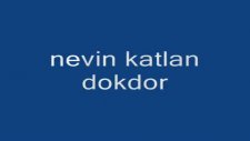 09nevin katlan doktor