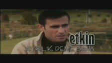 Etkin Daha Seninle İşim Olmaz 2010