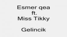esmer qea miss tiqy gelincik