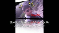 İzmirli Taylan 2012 Aşık Oldum Galiba Bytayfo