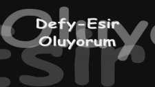 Defy Esir Oluyorum