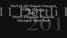 Hayalist Sensiz Gçmz Oldu Günlr
