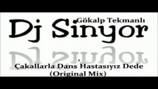 Dj Sinyor Çakallarla Dans Hastasıyız Dede Remix