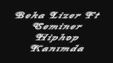 Beka Lizer Ft Seminer Hiphop Kanımda