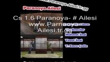 cs 1.6 paranoya- ailesi