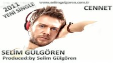 selim gülgören cennet 2011 yeni