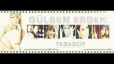 Gülben Ergen Tesadüf