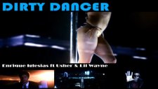 enrique ıglesias - usher - dirty dancer ft. lil wayne dj alem - almx