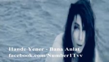 Hande Yener Bana Anlat