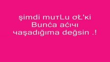 Yoluma Taş Koysalar Onu Severim