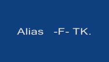 Alias -F-