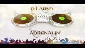 Dj Army - Adrenalin Dj Army - Adrenalin