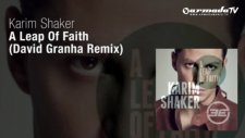 Karim Shaker - A Leap Of Faith David Granha Remix