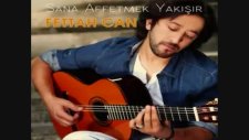 Fettah Can - Sana Affetmek Yakişir 2011 Single