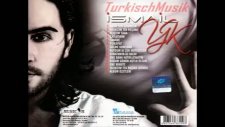 İsmail Yk Onu Bana Hatırlatmayın 2011