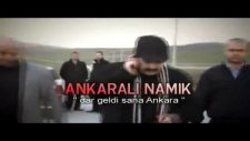 Dar Geldi Sana Ankara Ankaralı Namık