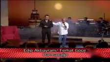 Edip Akbayram Ferhat Göçer Darmadağın