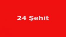 24 Şehit