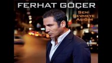 Ferhat Göçer - Oya Gibi 2011