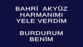 Bahri Akyüz - Harmanımı Yele Verdim Bahri Akyüz - Harmanımı Yele Verdim