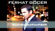 Ferhat Göçer 01 Unutmuş Çoktan Seni Sevmeye Aşığım 2011 Full Album