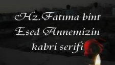 hz.fatıma bint esed annemiz.