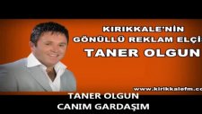 Taner Olgun Canım Gardaşım Şiirli