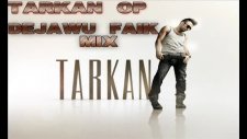 Tarkan Öp Dejawu Faik Mix