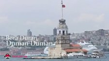 Bora Duran Duman Duman Dinle Sevgili Dizi Müziği