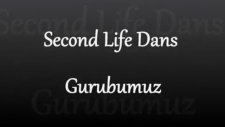 Second Life Dans Grubumuz