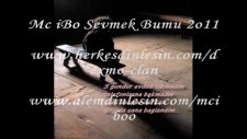 Mc İbo Sevmek Bumu 2o11