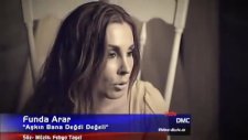 Funda Arar Aşkın Bana Değdi Değeli Orjinal Klip 2011