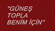 zülfü livaneli-güneş topla benim için