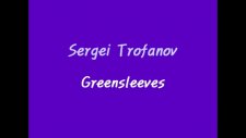 sergei trofanov - greensleeves