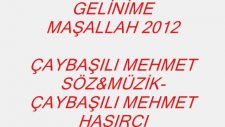Gelinime Maşallah 2012 Çaybaşılı Mehmet Roman Havaları