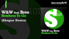 Ww Feat Bree - Nowhere To Go Shogun Remix