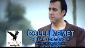 İzollu Memet - Hesap Soracağım İzollu Memet - Hesap Soracağım