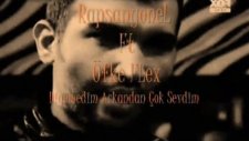 Rapsanyonel Ft Öfke Flex 2o11 Diyemedim Arkandan Çok Sevdim