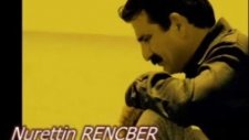 Nurettin Rençber-Aşk Sana Benzer