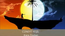 Cüneyt Yeşil Kara Zindan