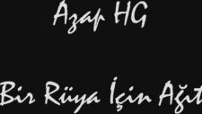 azap hg bir rüya için ağıt 2011