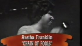 Aretha Franklin - Chain Of Fools Aretha Franklin - Chain Of Fools