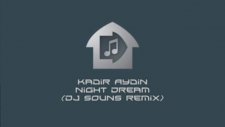 Kadir Aydin Night Dream Dj Souns Remix