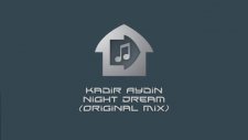 kadir aydin night dream original mix