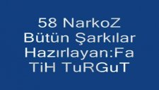 58narkoz Tüm Şarkılar